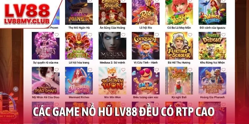 Các game nổ hũ LV88 đều có RTP cao