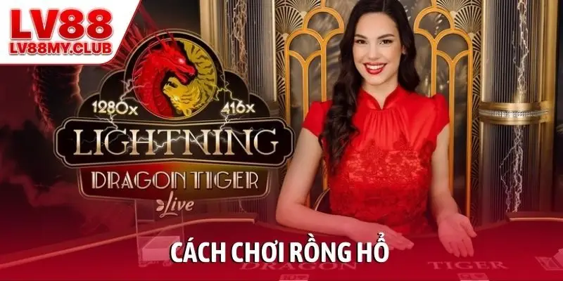 Cách chơi Rồng Hổ